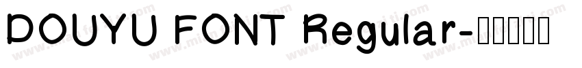 DOUYU FONT Regular字体转换